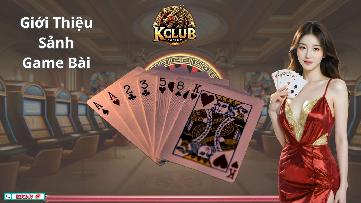 Giới thiệu sơ lược về game bài Kclub